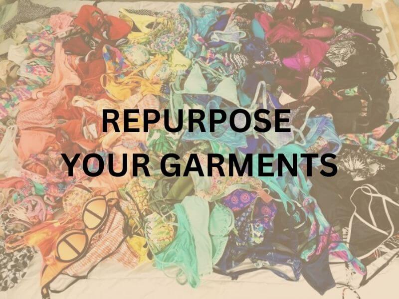 Repurpose your garments - including swimsuits - by reselling, donating or recycling.